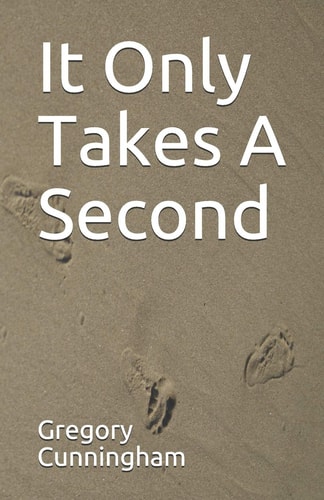 It Only Takes a Second