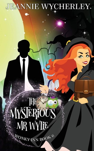 The Mysterious Mr Wylie Wonky Inn Book 6