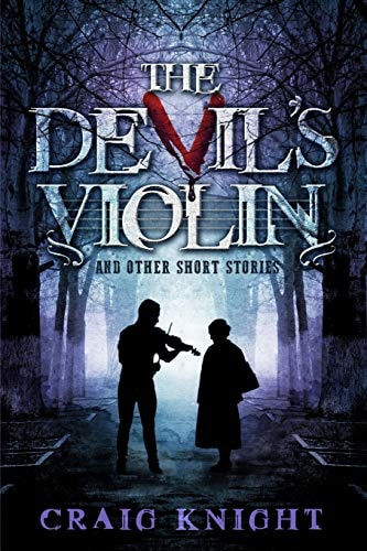 The Devil's Violin And Other Short Stories