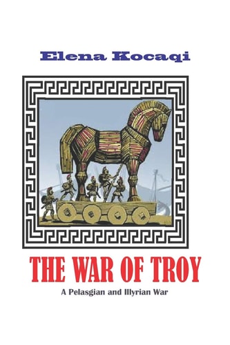 The War of Troy A Pelasgian and Illyrian War
