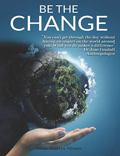 Be The Change