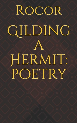 Gilding a Hermit