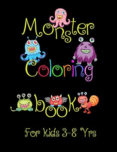 Monster Coloring Book for Kids 3-8 Yrs. 100 Jumbo Big Size Images Children and Kids Activity Books to Have Fun with Parents