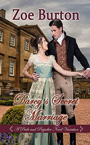 Darcy's Secret Marriage A Pride & Prejudice Novel Variation