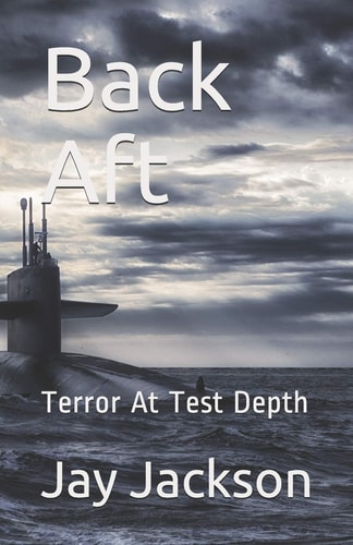 Back Aft Terror At Test Depth
