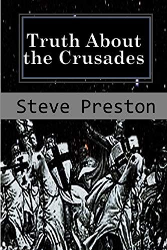 Truth About the Crusades Who Caused the Crusades?