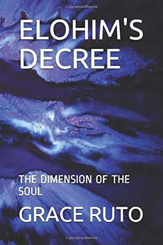 Elohim's Decree The Dimension of the Soul