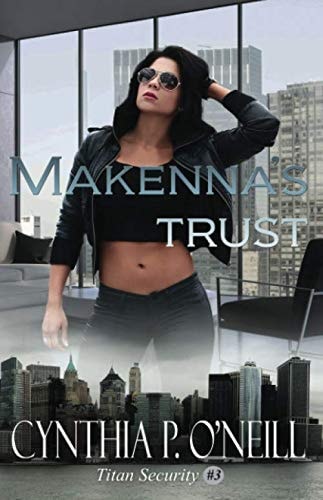 Makenna's Trust A Second Chance Romance
