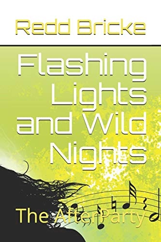 Flashing Lights and Wild Nights The AfterParty