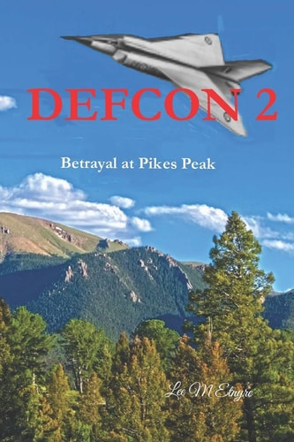 Defcon 2 Betrayal at Pikes Peak