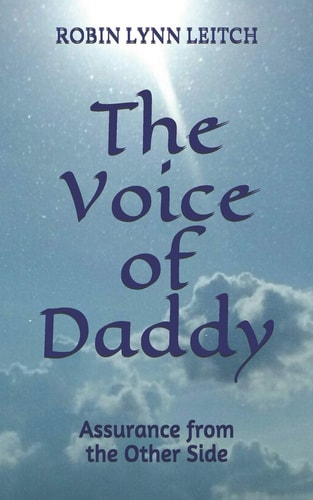 The Voice of Daddy Assurance from the Other Side