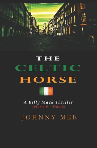 The Celtic Horse Volume 6 - Dublin