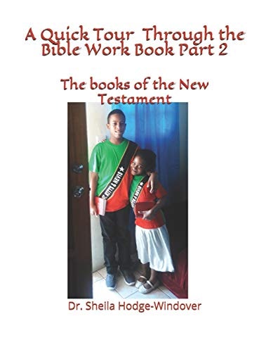 A Quick Tour Through the Bible Workbook Part 2 The Books of the New Testament