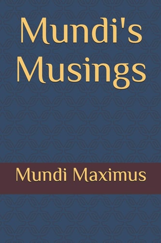 Mundi's Musings