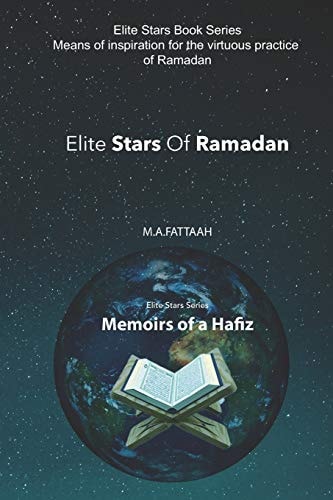 Elite Stars of Ramadan Memoirs of a Hafiz