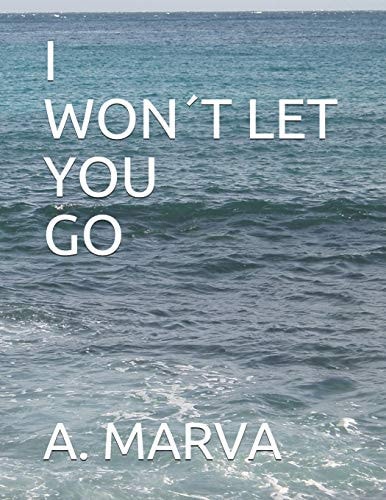 I Won ́t Let You Go
