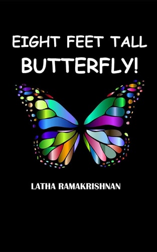 Eight Feet Tall Butterfly! (Mylee Stories - 1)