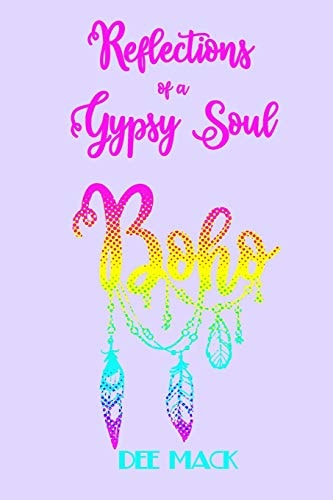 Reflections of a Gypsy Soul The Spirit of Boho