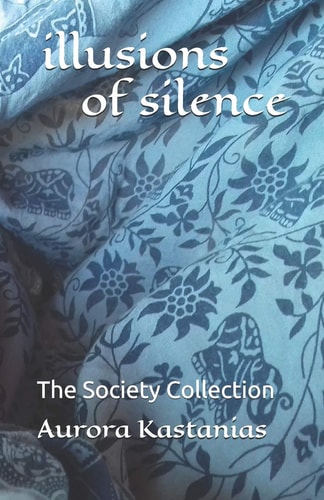 Illusions of Silence The Society Collection