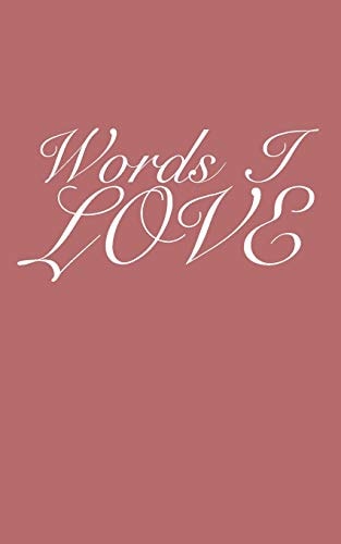 Words I Love