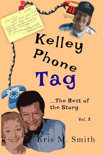 Kelley Phone Tag The Rest of the Story