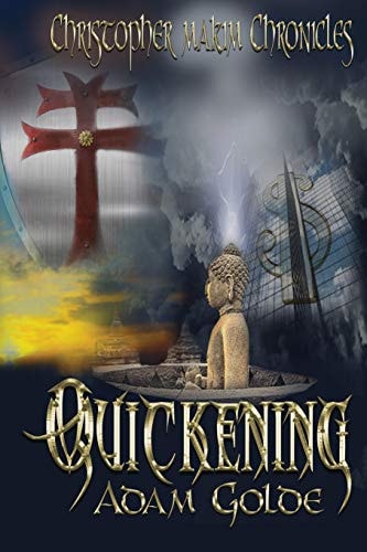 The Christopher Makim Chronicles Quickening
