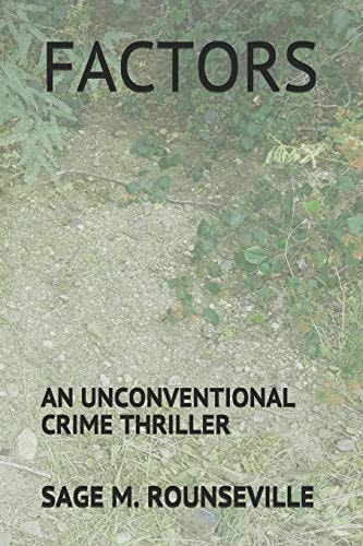 Factors An Unconventional Crime Thriller