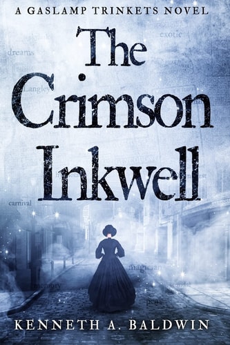 The Crimson Inkwell A Gaslamp Trinkets Novel