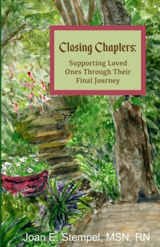 Closing Chapters Reminiscences of a Hospice Nurse