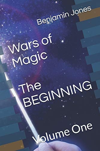Wars of Magic the BEGINNING Volume One