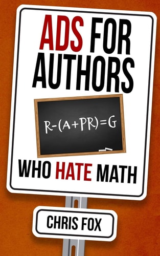 Ads for Authors Who Hate Math Write Faster, Write Smarter