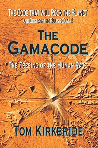 The Gamacode The Freeing of the Human Race!