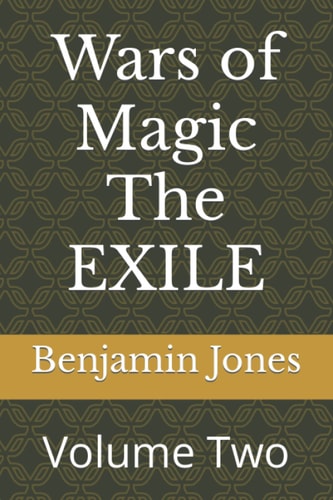 Wars of Magic the EXILE Volume Two