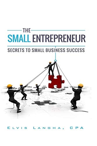 The Small Entrepreneur Secrets to Small Business Success
