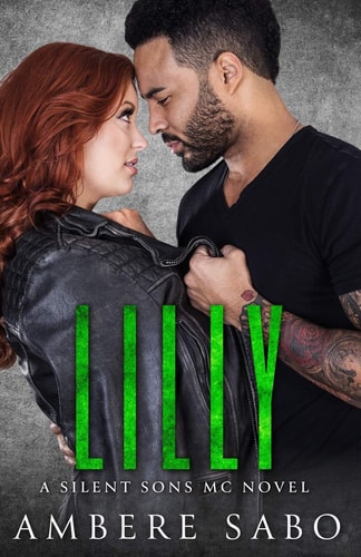 Lilly A Silent Sons MC Novel Book Four