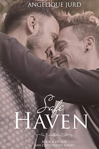 Safe Haven (The San Capistrano Series Book 6)