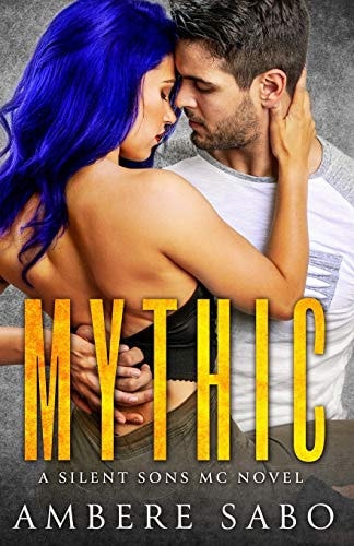 Mythic A Silent Sons MC Novel Book Five