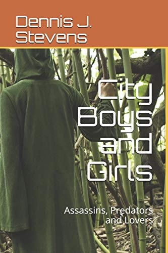City Boys and Girls Assassins, Predators and Lovers