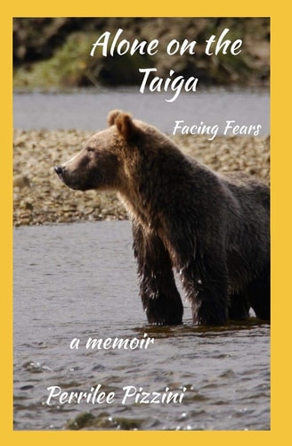 Alone On The Taiga Facing Fears