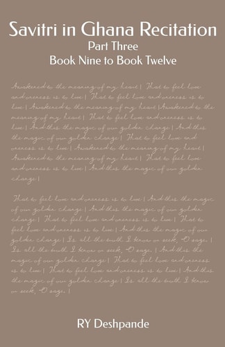 Savitri in Ghana Recitation Part Three: Book Nine to Book Twelve