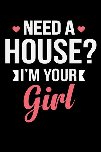 Need a House I'm Your Girl Real Estate Agent Book