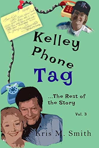 Kelley Phone Tag The Rest of the Story