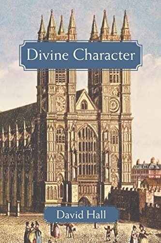 Divine Character Westminster Profiles and Spirituality