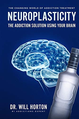 Neuroplasticity, The Changing World Of Addiction Treatment The Addiction Solution Using Your Brain