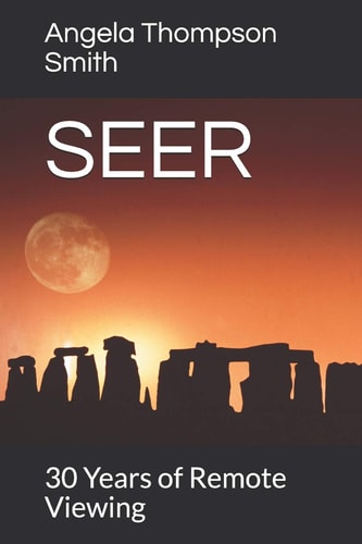 Seer 30 Years of Remote Viewing... . and Counting