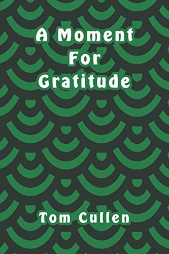 A Moment For Gratitude