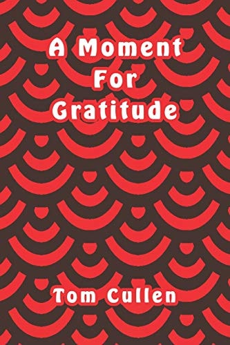 A Moment For Gratitude