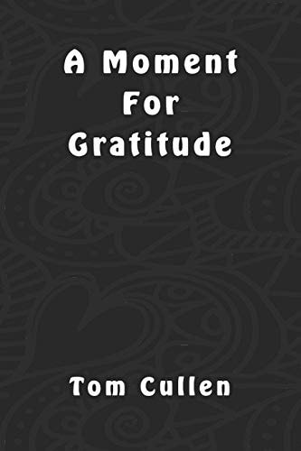 A Moment For Gratitude
