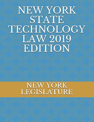 New York State Technology Law 2019 Edition