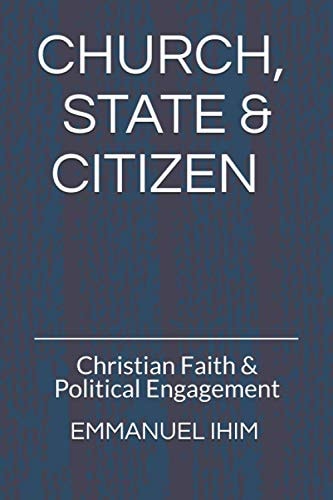 CHURCH, STATE and CITIZEN Christian Faith and Political Engagment